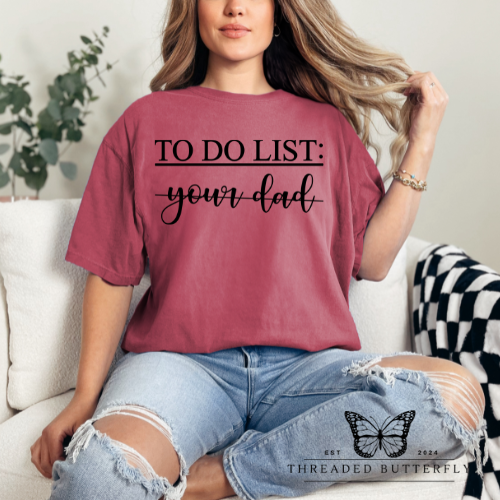 'To do List' Comfort Colors T Shirt