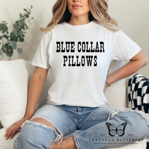 'Blue Collar Pillows' Comfort Colors T Shirt